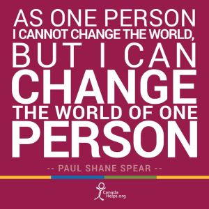 Change the World for One Person